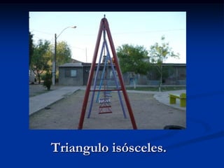 Triangulo isósceles.