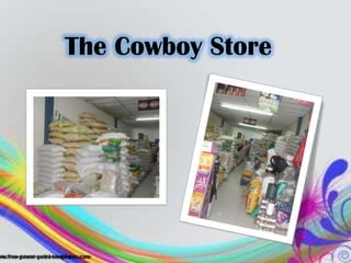 The Cowboy Store
 