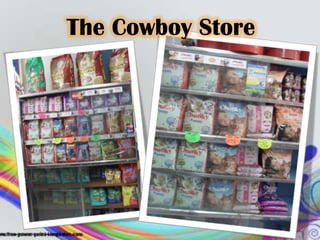 The Cowboy Store
 