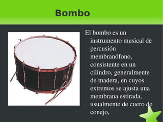 Caja La caja es un instrumento de percusión de sonido indeterminado. Según la clasificación Hornbostel-Sachs, pertenece a la familia de los membranófonos.  