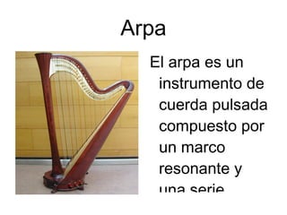 Violonchelo El violonchelo es un instrumento de cuerda frotada, pertenece a la familia del violín, y de tamaño y registro en la viola y el contrabajo. 