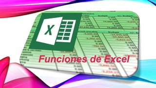Funciones de Excel
 