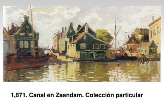 1,871. Canal en Zaandam. Colección particular
 