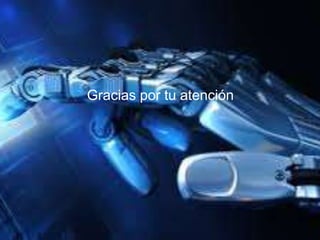 Gracias por tu atención
 