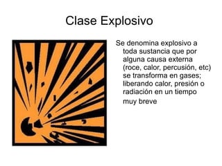 Clase Explosivo  ,[object Object]