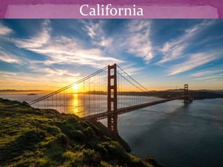 California
 