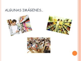 ALGUNAS IMÁGENES..
 