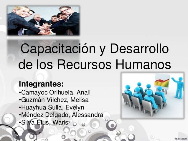 Capacitación y Desarrollo de los Recursos Humanos