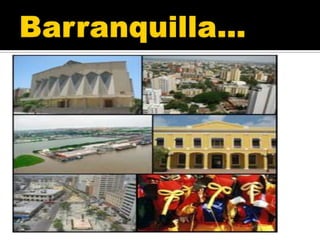 Barranquilla…<br />