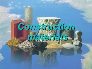 ConstructionConstruction
materialsmaterials
 