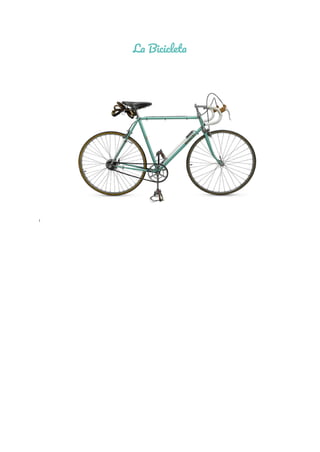 La Bicicleta
1
 