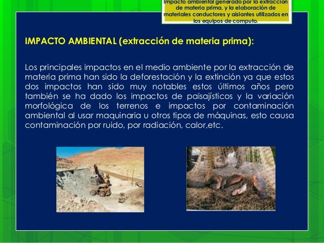 PREVISION DEL IMPACTO AMBIENTAL DERIVADO DE LA EXTRACCION, USO Y PROC…