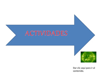 Dar clic aquí para ir al
contenido.
 