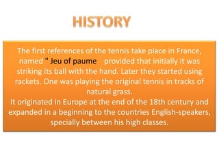 Paume Rackets TRABAJO DE E.F TENNIS. | PPTX