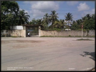 02/09/2011ANALISIS, IMAGEN VISUAL, ESTRUCTURA Y MORFOLOGIA39CALLE 13 BARRIO CENTRO