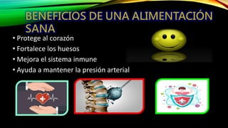 • Protege al corazón
• Fortalece los huesos
• Mejora el sistema inmune
• Ayuda a mantener la presión arterial
 