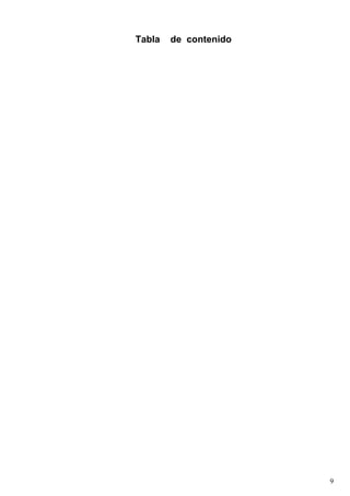 Tabla de contenido 
9 
 