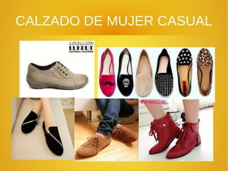 CALZADO DE MUJER CASUAL
 