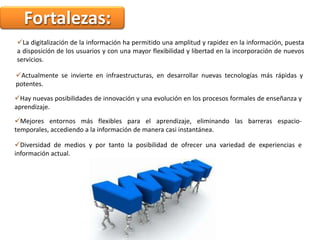 Expande nuestros horizontes, aumenta nuestras posibilidades, enriquece nuestro accionar, agrega valor, promueve el desarrollo, facilita el intercambio, genera expectativas promisorias.