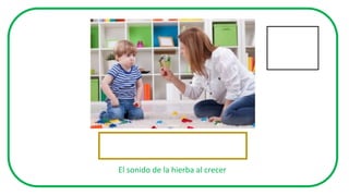 El sonido de la hierba al crecer