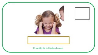El sonido de la hierba al crecer