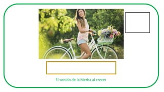 El sonido de la hierba al crecer