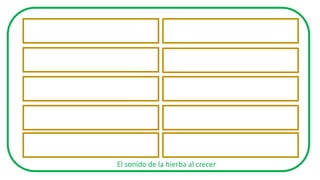 El sonido de la hierba al crecer