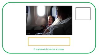 El sonido de la hierba al crecer
