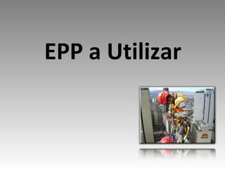 EPP a Utilizar 