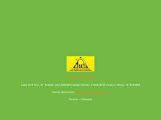 ARP SURA
www.astarcolombia.com
Calle 29 # 10 b -27 Telefax: (06) 3290095 Celular Directo: 3155434279 Celular Oficina: 3176445329
Correo electrónico: oficina@astarcolombia.com
Pereira – Colombia
 