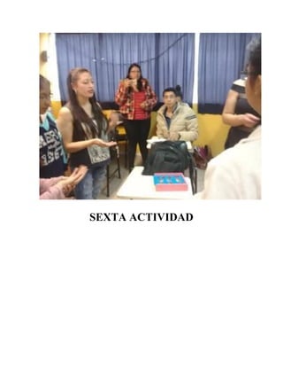 SEXTA ACTIVIDAD
 
