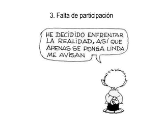 3. Falta de participación