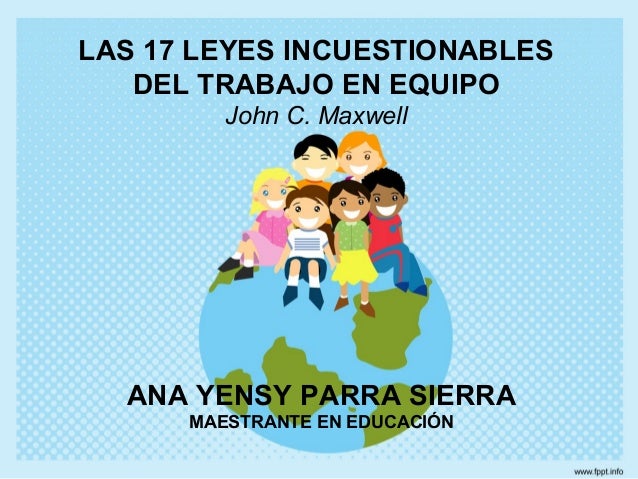 Las 17 leyes incuestionables del trabajo en equipo
