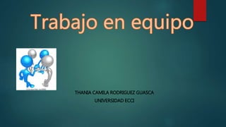 THANIA CAMILA RODRIGUEZ GUASCA
UNIVERSIDAD ECCI
 
