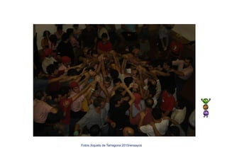Fotos Xiquets de Tarragona 2010/ensayos
 