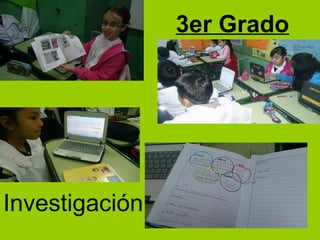 3er Grado
Investigación
 