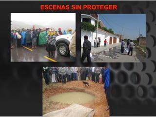 ESCENAS SIN PROTEGER
 