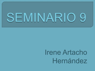 Irene Artacho
Hernández
 