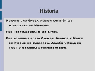 Historia Durante una época viveron también los marqueses de Nibbiano 