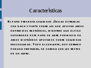 Fue adquirida por la Caja de Ahorros y Monte de Piedad de Zaragoza, Aragón y Rioja en 1961 y restaurada posteriormente. 