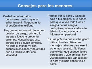 Invitación para que los niños se inscriban para ganar premios o se unan a un club que requiera proveer información personal o del hogar a fuentes desconocidas. 