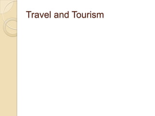 Travel and Tourism 