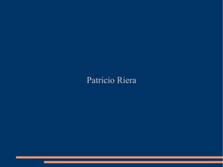 Patricio Riera
 