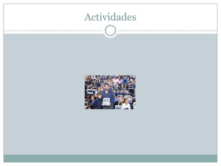 Actividades
 