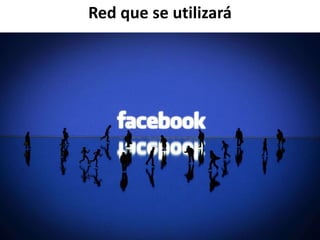 Red que se utilizará

 