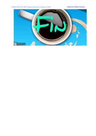 TRABAJO FINAL DEL CURSO: “Respuesta educativa para el alumnado con TDAH” Emma de la Mano Carrasco 
 