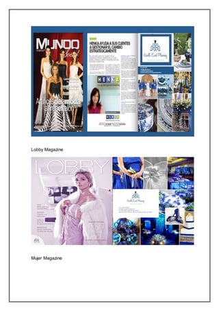 Lobby Magazine
Mujer Magazine
 