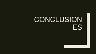 CONCLUSION
ES
 
