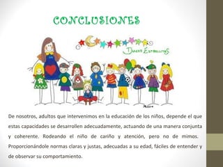 LA EDUCACIÓN NO CAMBIA EL MUNDO, CAMBIA A LAS PERSONAS QUE
VAN CAMBIAR EL MUNDO...".
Paulo Freire
 