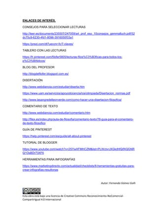 ENLACES DE INTERÉS.
CONSEJOS PARA SELECCIONAR LECTURAS
http://leer.es/documents/235507/247059/art_prof_eso_10consejos_gemm...